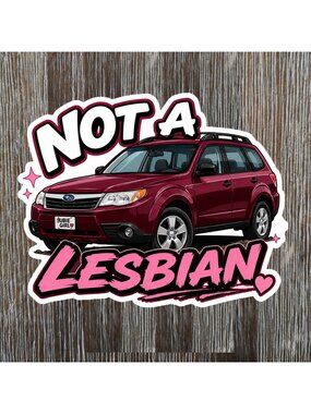 SUBARU NOT A LESBIAN Funny Sticker Vinyl Decal   3 inch
